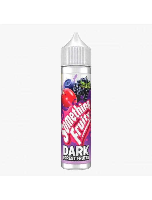 Something Fruity 50ml E Liquid 50/50VGPG E Juice 0MG Vape Liquid DARK FOREST FRUITS